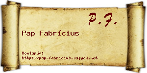 Pap Fabrícius névjegykártya