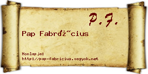 Pap Fabrícius névjegykártya